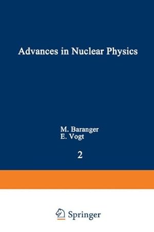 Imagen del vendedor de Advances in Nuclear Physics: Volume 2 by Baranger, Michel, Vogt, Erich [Paperback ] a la venta por booksXpress