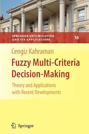 Seller image for Fuzzy Multi-Criteria Decision Making: Theory and Applications with Recent Developments (Springer Optimization and Its Applications) [Paperback ] for sale by booksXpress
