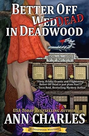 Seller image for Better Off Dead in Deadwood (Deadwood Humorous Mystery) (Volume 4) [Soft Cover ] for sale by booksXpress