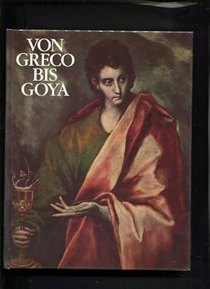 Seller image for Von Greco bis Goya for sale by Antiquariat Buchkauz