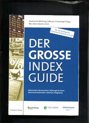 Bild des Verkufers fr Der groe Index-Guide die 150 wichtigsten Investment-Mrkte im Profil zum Verkauf von Antiquariat Buchkauz