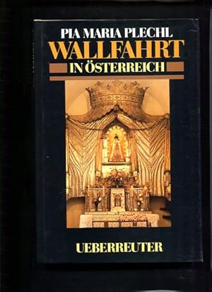 Bild des Verkufers fr Wallfahrt in sterreich zum Verkauf von Antiquariat Buchkauz