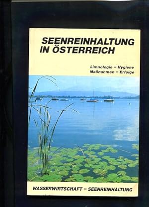 Seenreinhaltung in Österreich Limnologie - Hygiene - Maßnahmen - Erfolge