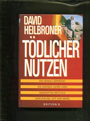 Seller image for Tdlicher Nutzen : Tatsachenroman. Aus dem Amerikan. von Kurt Baudisch for sale by Antiquariat Buchkauz