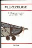 Bild des Verkufers fr Flugzeuge : Zivilflugzeuge aus den Jahren 1903 - 1957. zum Verkauf von Antiquariat Buchkauz