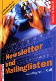 Bild des Verkufers fr Newsletter und Mailinglisten : Marketing per E-Mail. Ueberreuter Wirtschaft zum Verkauf von Antiquariat Buchkauz