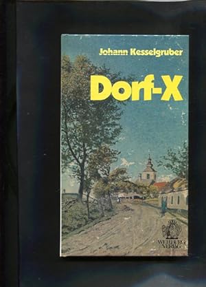 Seller image for Dorf X. Eine unfreiwillig heitere Geschichte. for sale by Antiquariat Buchkauz