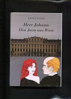 Bild des Verkufers fr Herr Johann. Don Juan aus Wien zum Verkauf von Antiquariat Buchkauz