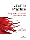 Bild des Verkufers fr Java in Practice. Design Styles and Idioms for Effective Java. zum Verkauf von Antiquariat Buchkauz