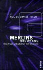 Merlins Reise zur Erde. Neue Fragen und Antworten zum Universum. Aus dem Amerikan. von Anni Pott.