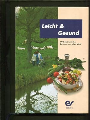 Image du vendeur pour Leicht & Gesund. 99 bekmmliche Rezepte aus aller Welt. mis en vente par Antiquariat Buchkauz