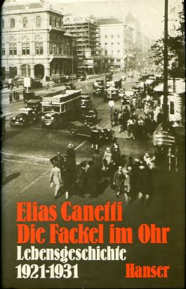 Bild des Verkufers fr Die Fackel im Ohr Lebensgeschichte 1921 - 1931 zum Verkauf von Antiquariat Buchkauz