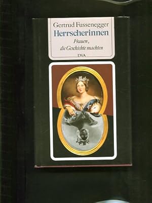 Bild des Verkufers fr Herrscherinnen : Frauen, die Geschichte machten. zum Verkauf von Antiquariat Buchkauz