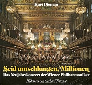 Bild des Verkufers fr Seid umschlungen, Millionen das Neujahrskonzert der Wiener Philharmoniker zum Verkauf von Antiquariat Buchkauz