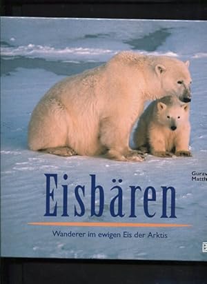 Seller image for Eisbren Wanderer im ewigen Eis der Arktis for sale by Antiquariat Buchkauz