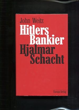 Bild des Verkufers fr Hitlers Bankier - Hjalmar Schacht Aus dem Amerikan. von Renate Weitbrecht und Helmut Dierlamm zum Verkauf von Antiquariat Buchkauz