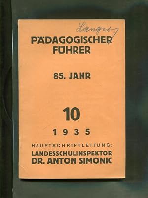 Pädagogischer Führer 10. 85. Jahr des Österreichischen Schulboten und 21. Jahr von Kunst und Schu...