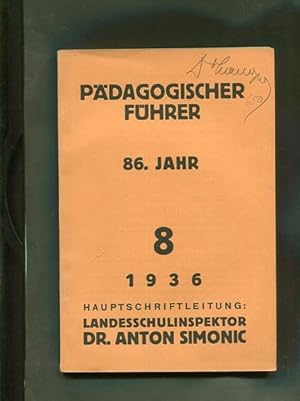 Pädagogischer Führer 8. 86. Jahr des Österreichischen Schulboten und 22. Jahr von Kunst und Schul...