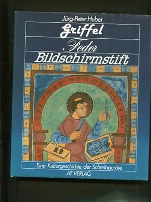 Bild des Verkufers fr Griffel Feder Bildschirmstift. Eine Kulturgeschichte der Schreibgerte. zum Verkauf von Antiquariat Buchkauz