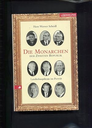 Bild des Verkufers fr Die Monarchen der Zweiten Republik Landeshauptleute im Portrt zum Verkauf von Antiquariat Buchkauz