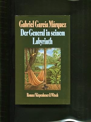 Seller image for Der General in seinem Labyrinth Roman for sale by Antiquariat Buchkauz