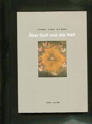 Seller image for ber Gott und die Welt. Deutschsprachige Gesellschaft fr Kunst und Psychopathologie des Ausdrucks: Schriftenreihe der Deutschsprachigen Gesellschaft fr Kunst und Psychopathologie des Ausdrucks ; Bd. 24 for sale by Antiquariat Buchkauz