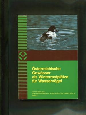 Bild des Verkufers fr sterreichische Gewsser als Winterrastpltze fr Wasservgel. Grne Reihe des Bundesministeriums fr Gesundheit und Umweltschutz, Band 3. Auswertung der "Mittwinterzhlungen" 1970 - 1983 der "sterreichischen Gesellschaft fr Vogelkunde" zum Verkauf von Antiquariat Buchkauz