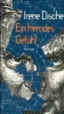 Seller image for Ein fremdes Gefhl oder Vernderungen ber einen Deutschen. Roman. Aus dem Engl. von Reinhard Kaiser, for sale by Antiquariat Buchkauz