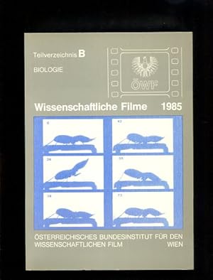 Bild des Verkufers fr Wissenschaftliche Filme 1985 Teilverzeichnis B - Biologie zum Verkauf von Antiquariat Buchkauz
