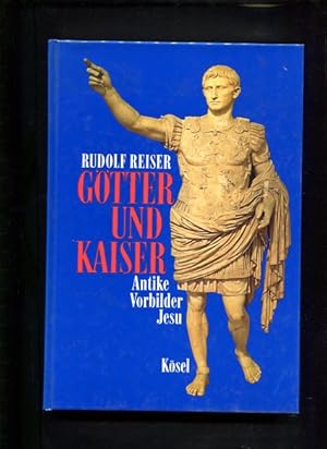 Seller image for Gtter und Kaiser antike Vorbilder Jesu for sale by Antiquariat Buchkauz