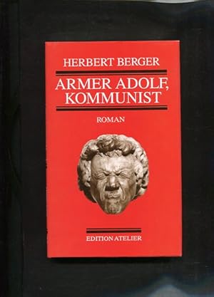 Bild des Verkufers fr Armer Adolf, Kommunist Edition Atelier zum Verkauf von Antiquariat Buchkauz