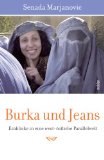 Seller image for Burka und Jeans. Einblicke in eine west-stliche Parallelwelt for sale by Antiquariat Buchkauz