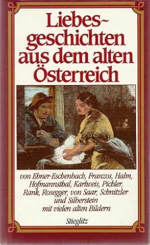 Bild des Verkufers fr Liebesgeschichten aus dem alten sterreich zum Verkauf von Antiquariat Buchkauz