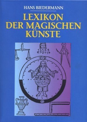 Lexikon der magischen Künste. Band 1 A-K, BAnd 2 L-Z