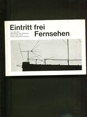 Seller image for Eintritt frei. Fernsehen for sale by Antiquariat Buchkauz