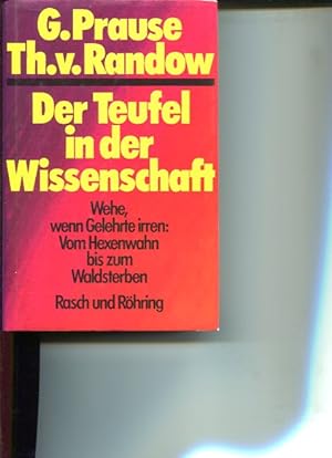 Seller image for Der Teufel in der Wissenschaft : wehe, wenn Gelehrte irren: vom Hexenwahn bis zum Waldsterben. for sale by Antiquariat Buchkauz