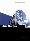 Image du vendeur pour Kroha, Jiri - Kubist, Expressionist, Funktionalist, Realist ArchitekturZentrum Wien mis en vente par Antiquariat Buchkauz