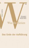 Seller image for Was fr Zeiten Band 8. Das Ende der Aufklrung. ber Dimensionen des Vernnftigen. for sale by Antiquariat Buchkauz