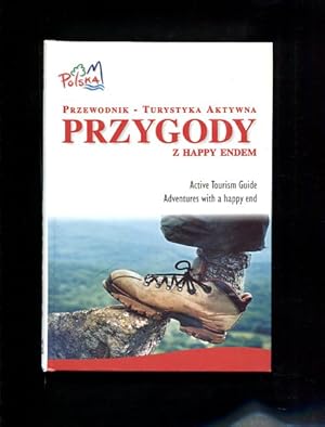 Bild des Verkufers fr Przygody z happy endem, Active Tourism Guide zum Verkauf von Antiquariat Buchkauz