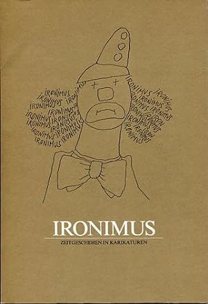 Bild des Verkufers fr Ironimus Zeitgeschehen in Karikaturen zum Verkauf von Antiquariat Buchkauz