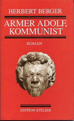 Bild des Verkufers fr Armer Adolf, Kommunist Roman, zum Verkauf von Antiquariat Buchkauz