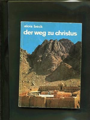 Bild des Verkufers fr Der Weg zu Christus zum Verkauf von Antiquariat Buchkauz