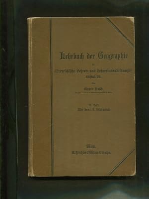 Lehrbuch der Geographie für österreichische Lehrer- und Lehrerinnen-Bildungsanstalten. II. Teil: ...