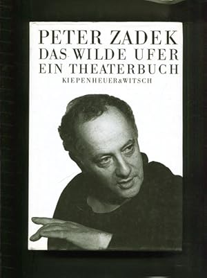 Bild des Verkufers fr Das wilde Ufer : ein Theaterbuch. zum Verkauf von Antiquariat Buchkauz