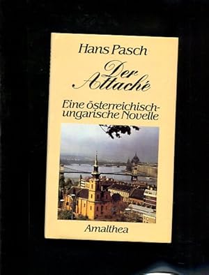 Imagen del vendedor de Der Attache. Eine sterreichisch-ungarische Novelle. a la venta por Antiquariat Buchkauz