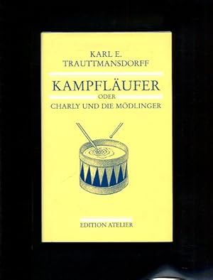 Imagen del vendedor de Kampflufer oder Charly und die Mdlinger a la venta por Antiquariat Buchkauz
