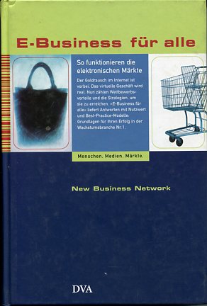 Bild des Verkufers fr E-Business fr alle. New Business Network, So funktionieren die elektronischen Mrkte, zum Verkauf von Antiquariat Buchkauz