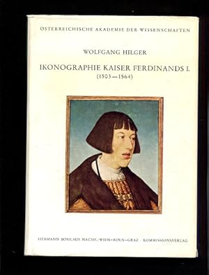 Bild des Verkufers fr Ikonographie Kaiser Ferdinands I. (1503 - 1564) Verffentlichungen der Kommission fr Geschichte sterreichs ; Bd. 3Schriften des D. Dr. Franz Josef Mayer-Gunthof-Fonds ; Nr. 6 zum Verkauf von Antiquariat Buchkauz