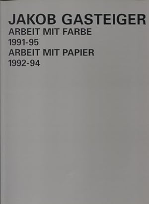 Seller image for Arbeit mit Farbe 1991-95. Arbeit mit Papier 1992-84 for sale by Antiquariat Buchkauz