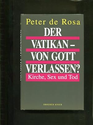 Bild des Verkufers fr Der Vatikan - von Gott verlassen Kirche, Sex und Tod zum Verkauf von Antiquariat Buchkauz